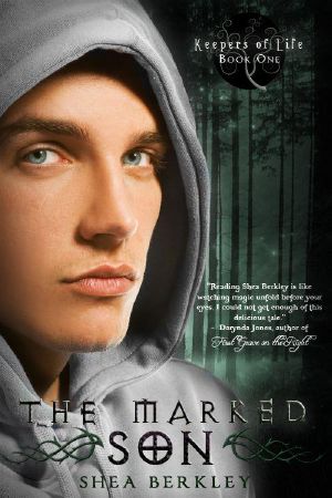 [Keepers of Life 01] • The Marked Son